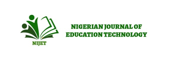 Nigerian Journal of Educational Technology (NiJET)